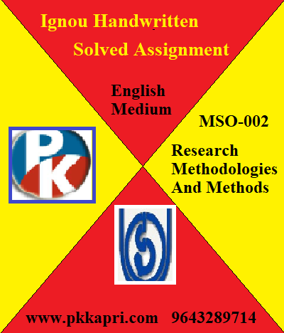 IGNOU Research Methodologies and Methods MSO-002 Handwritten Assignment File 2022