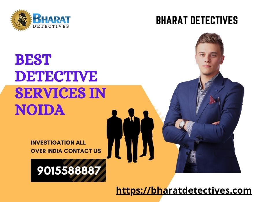 Best Detective Services In Noida