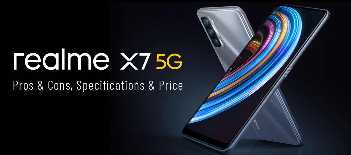Realme X7 5G : Pros & Cons, Specifications & Price – Tech Vani