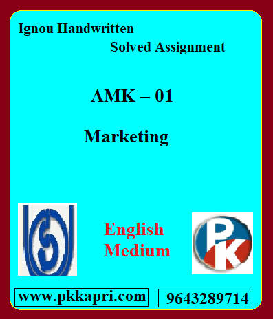 IGNOU Marketing AMK – 01 Handwritten Assignment File 2022