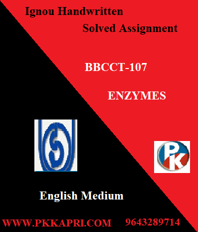 IGNOU ENZYMES BBCCT-107 Handwritten Assignment File 2022