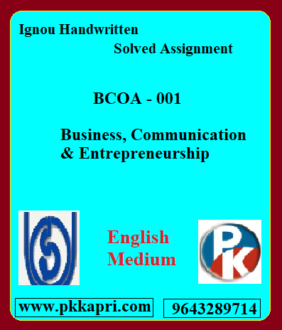 IGNOU Business Communication & Entrepreneurship BCOA – 001 Handwritten Assignment File 2022