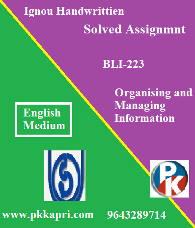 IGNOU Organising and Managing Information BLI-223 Handwritten Assignment File 2022