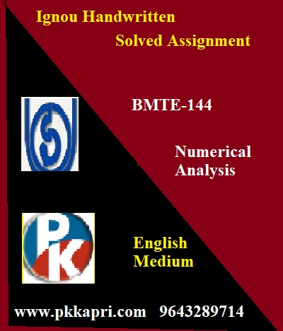 IGNOU NUMERICAL ANALYSIS BMTE-144 Handwritten Assignment File 2022
