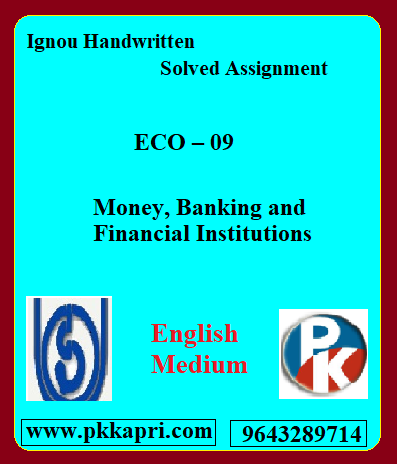 IGNOU Money Banking and Financial Institutions ECO – 09 Handwritten Assignment File 2022