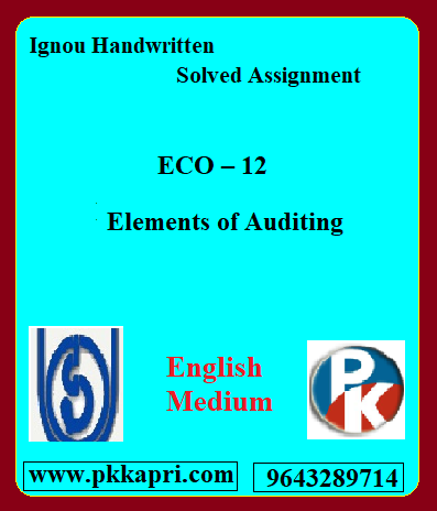 IGNOU Elements of Auditing ECO – 12 Handwritten Assignment File 2022
