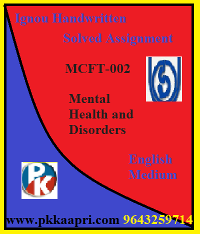 IGNOU Mental Health and Disorders MCFT-002 Handwritten Assignment File 2022