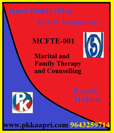 IGNOU Marital and Family Therapy and Counselling MCFTE-001 Handwritten Assignment File 2022