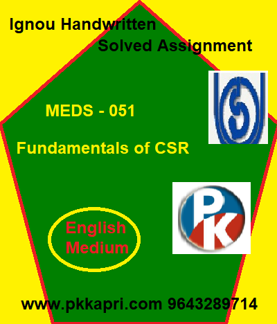 IGNOU Fundamentals of CSR MEDS – 051 Handwritten Assignment File 2022