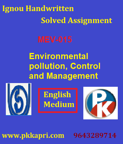 IGNOU Environmental pollution Control and Management MEV 015 Handwritten Assignment File 2022