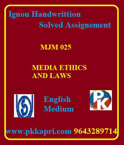 IGNOU MEDIA ETHICS AND LAWS MJM025 Handwritten Assignment File 2022