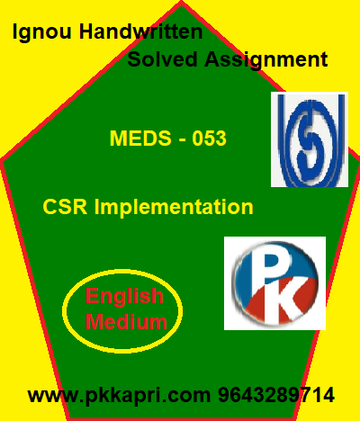 IGNOU CSR Implementation MEDS – 053 Handwritten Assignment File 2022