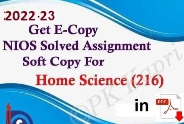 Nios Home Science 216 Solved Assignment Handmade File 2024 Hindi Medium