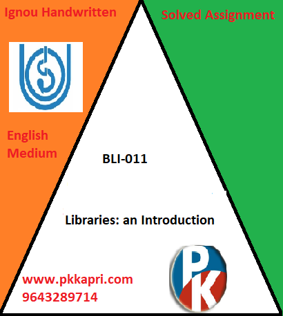 IGNOU BLII-011: Libraries: An Introduction Handwritten Assignment File 2022