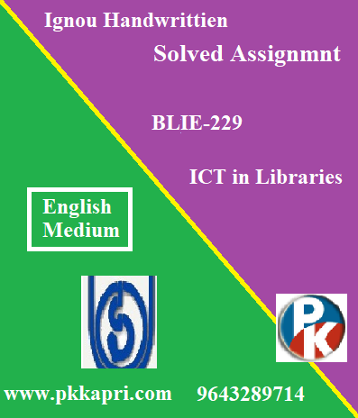 IGNOU ICT in Libraries BLIE-229 Handwritten Assignment File 2022
