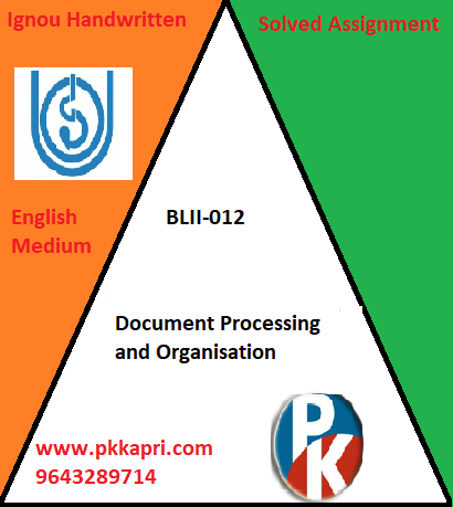 IGNOUBLII-012: Document Processing and Organisation Handwritten Assignment File 2022