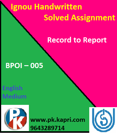 IGNOU Record to Report BPOI – 005/ 105 Handwritten Assignment File 2022