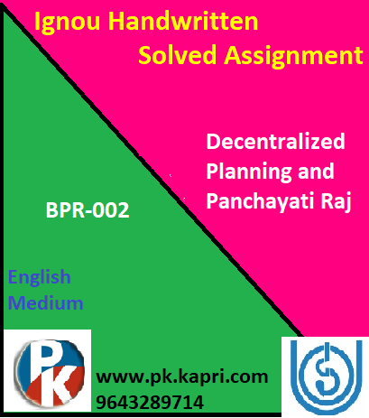 IGNOU Decentralized Planning and Panchayati Raj BPR-002 Handwritten Assignment File 2022
