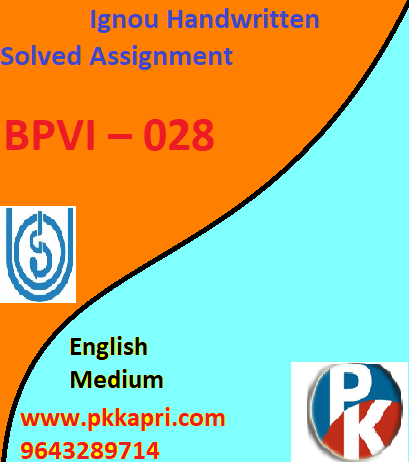 IGNOU BPVI – 028 Handwritten Assignment File 2022