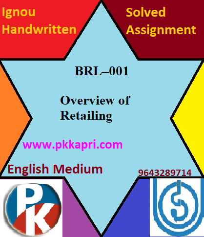 IGNOU Overview of Retailing BRL–001 Handwritten Assignment File 2022-23
