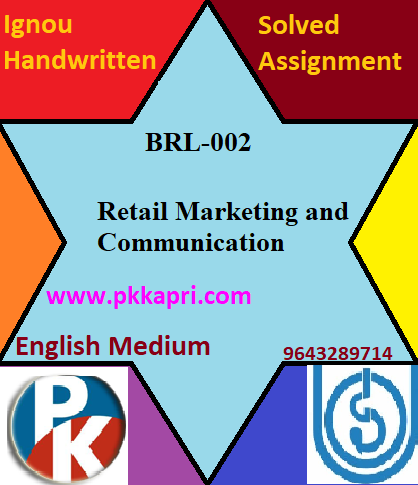 IGNOU Retail Marketing and Communication BRL-002 Handwritten Assignment File 2022