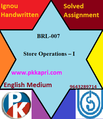 IGNOU Store Operations – I BRL-007 Handwritten Assignment File 2022