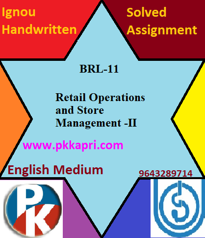 IGNOU Retail Operations and Store Management -II BRL-11 Handwritten Assignment File 2022