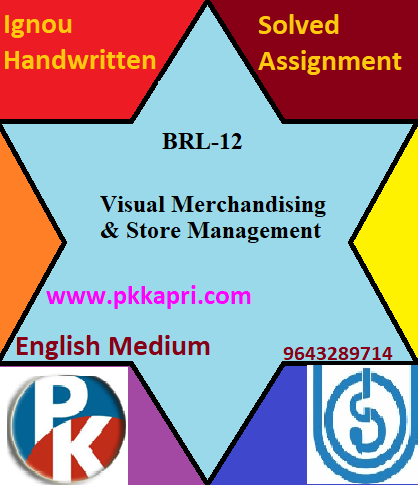 IGNOU Visual Merchandising & Store Management BRL-12 Handwritten Assignment File 2022