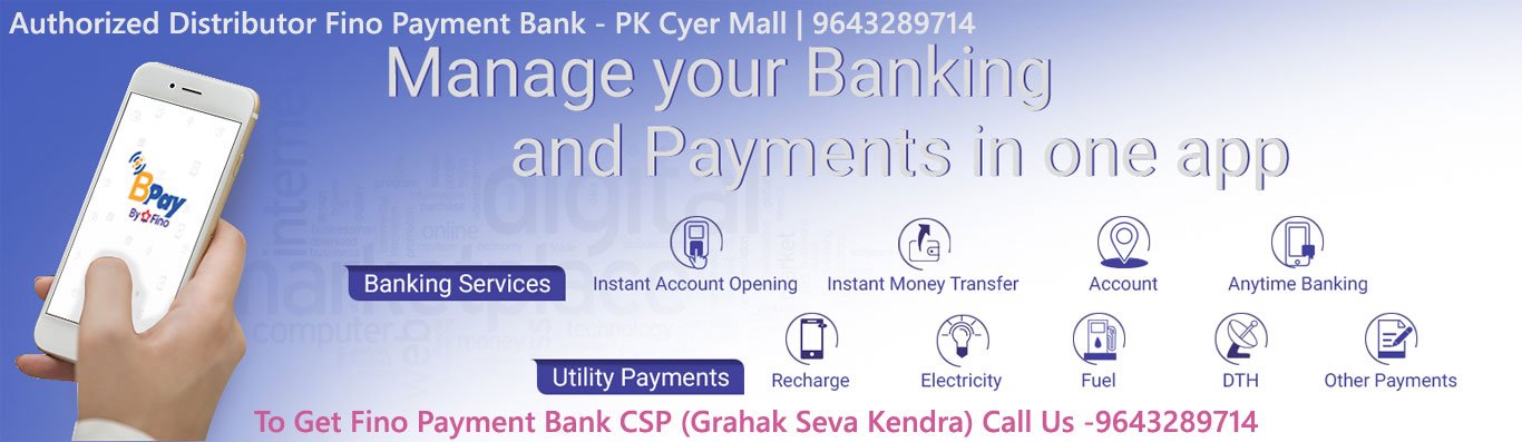 Become Fino Payment Bank Ltd BC in Your Area Call Us 9899928525