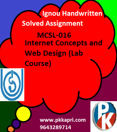 IGNOU Internet Concepts and Web Design MCSL-016 Handwritten Assignment File 2022