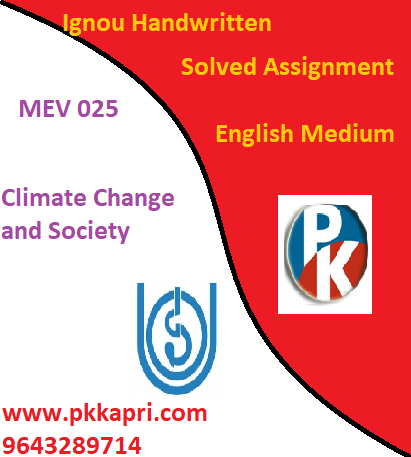 IGNOU MEV 025: Climate Change and Society Handwritten Assignment File 2022
