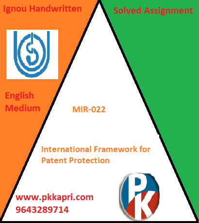 IGNOU MIR-022: International Framework for Patent Protection Handwritten Assignment File 2022