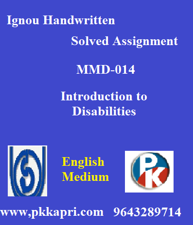 IGNOU Introduction to Disabilities MMD-014 Handwritten Assignment File 2022