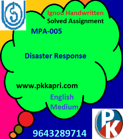 IGNOU MPA-005: Disaster Response Handwritten Assignment File 2022