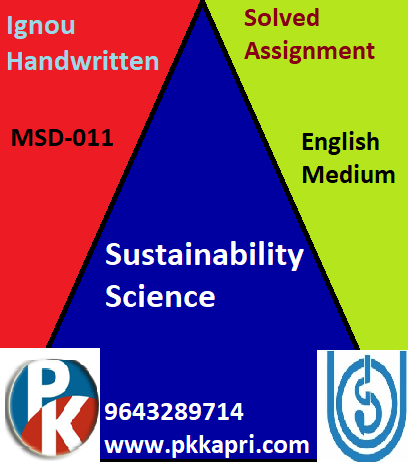 IGNOU MSD-011 Sustainability Science Handwritten Assignment File 2022