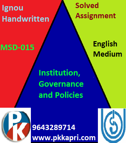 IGNOU MSD-015: Institution Governance and Policies Handwritten Assignment File 2022