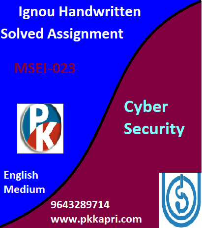IGNOU Cyber Security MSEI-023 Handwritten Assignment File 2022