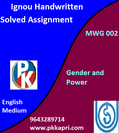 IGNOU Gender and Power MWG 002 Handwritten Assignment File 2022