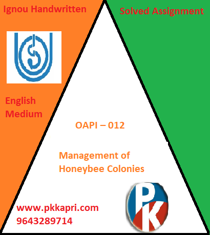 IGNOU Management of Honeybee Colonies OAPI – 012 Handwritten Assignment File 2022