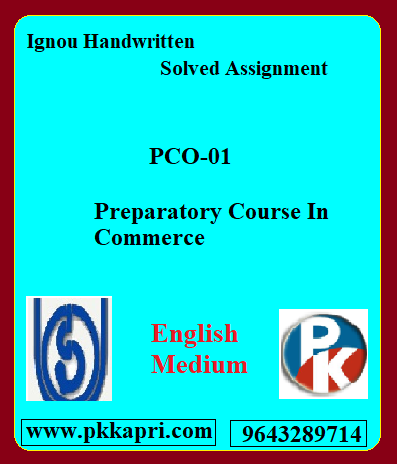 IGNOU PCO-01: PREPARATORY COURSE IN COMMERCE Handwritten Assignment File 2022