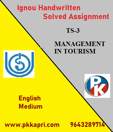 IGNOU TS-3: MANAGEMENT IN TOURISM Handwritten Assignment File 2022