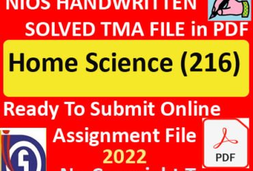 Nios Home science 216 Solved Assignment Handwritten Scanned Pdf Copy in English Medium