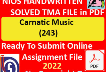 Nios Carnatic Music 243 Solved Assignment Handwritten Scanned Pdf Copy in Hindi Medium
