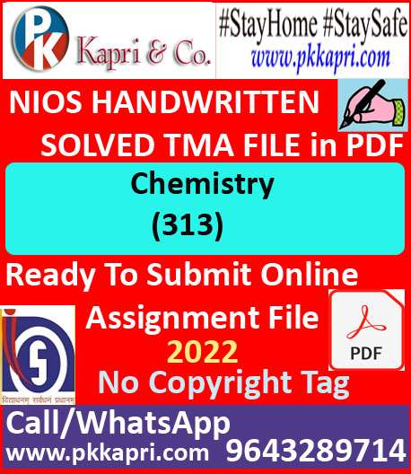 Nios Chemistry 313 Solved Assignment Handwritten Scanned Pdf Copy in English Medium