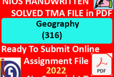 Nios Geography 316 Solved Assignment Handwritten Scanned Pdf Copy in English Medium