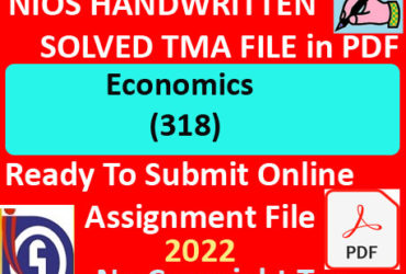 Nios Economics 318 Solved Assignment Handwritten Scanned Pdf Copy in English Medium
