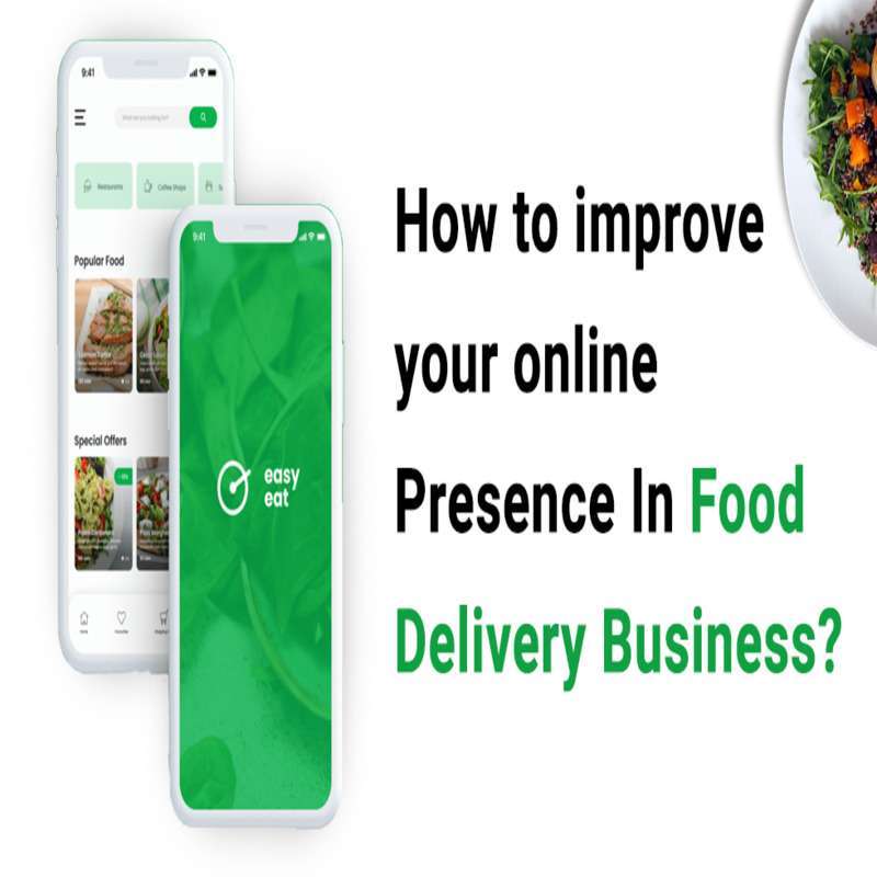 Improve Your Online Presence In Food Delivery Business