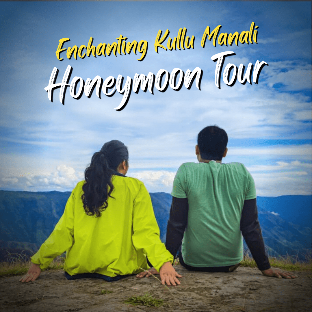 Kullu Manali Tour Package for Couple-Viral Yatra