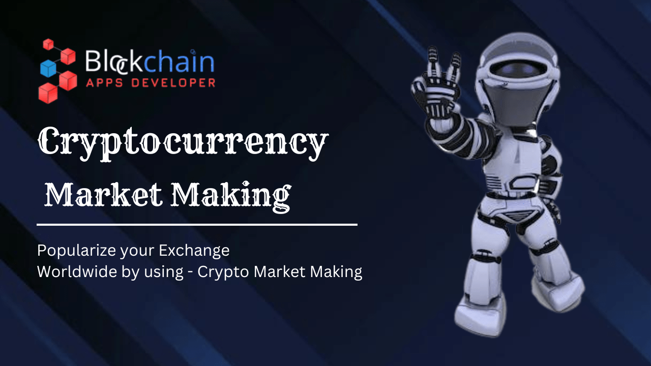 Cryptocurrency Market Making – Market Maker Crypto Exchange