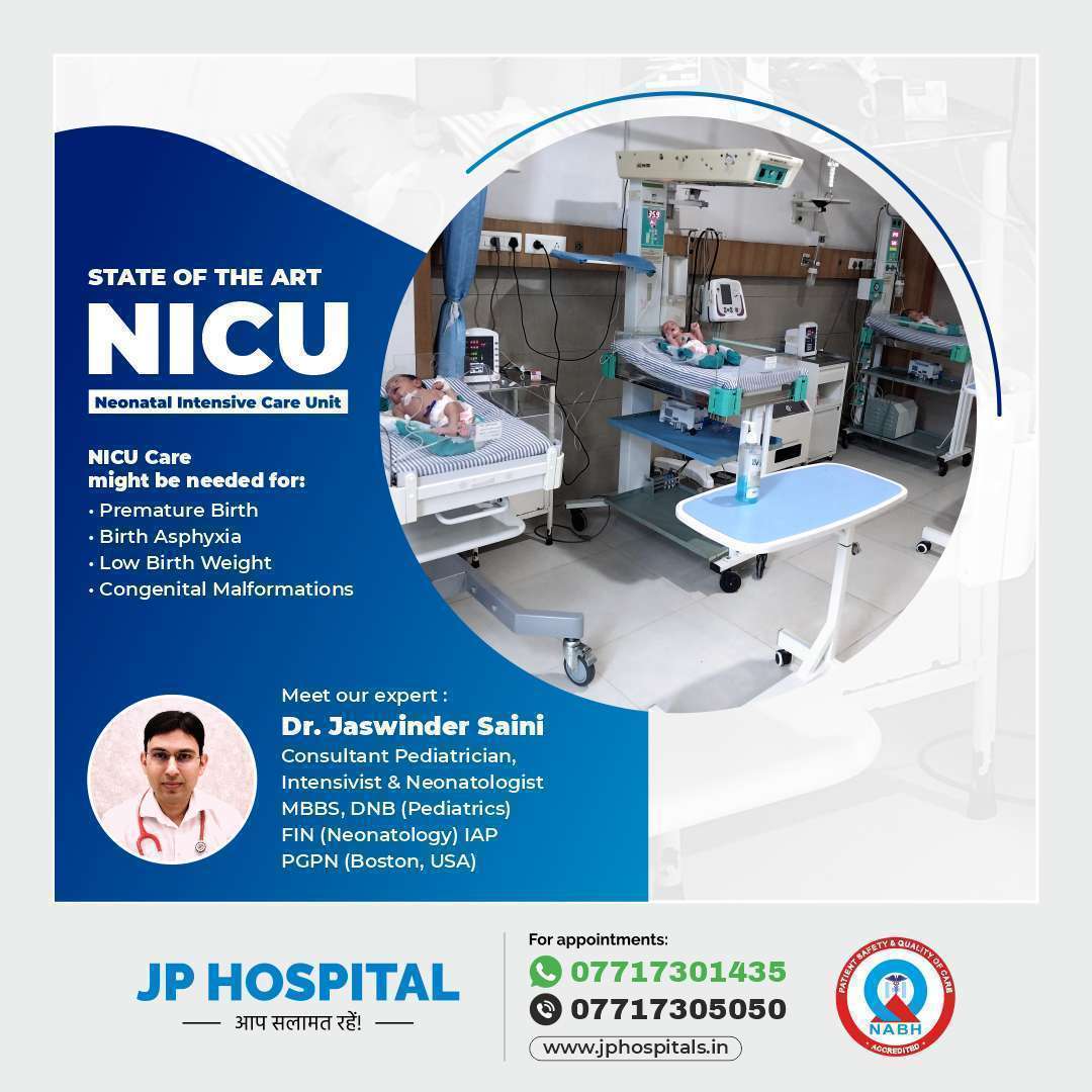 Best neonatal intensive care unit in Punjab – visit J.P Hospital